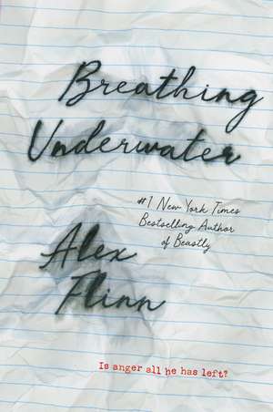 Breathing Underwater de Alex Flinn