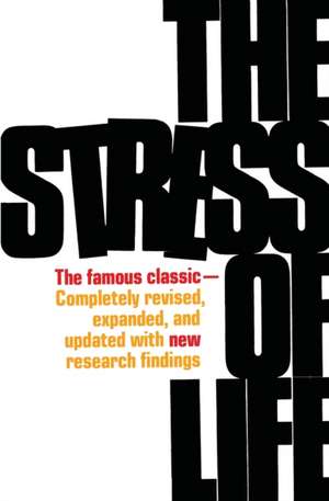 The Stress of Life de Hans Selye