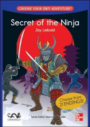 CHOOSE YOUR OWN ADVENTURE: SECRET OF THE NINJA de Leibold