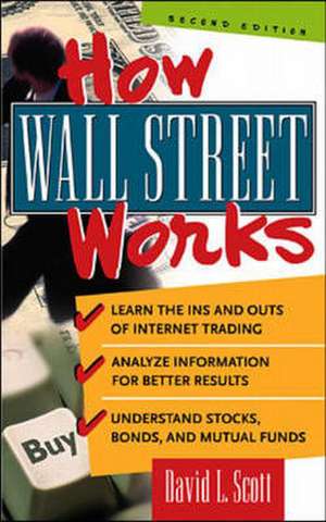 How Wall Street Works de David Logan Scott