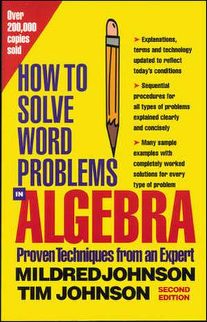 How to Solve Word Problems in Algebra, 2nd Edition de Mildred Johnson