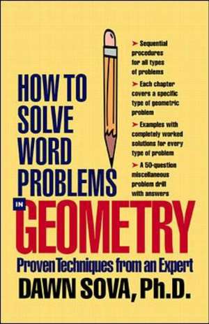 How to Solve Word Problems in Geometry de Dawn Sova