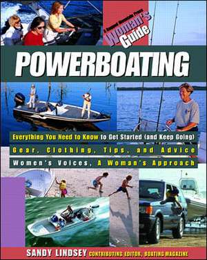 Powerboating: A Woman's Guide de Sandy Lindsey