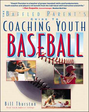 Coaching Youth Baseball de Bill Thurston