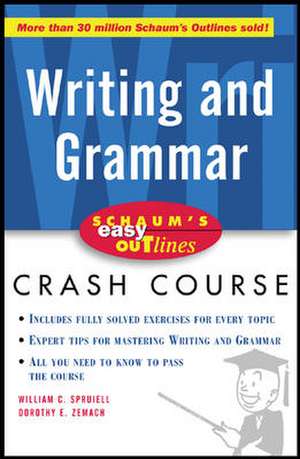 Schaum's Easy Outline of Writing and Grammar de William Spruiell