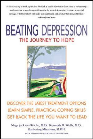 Beating Depression: The Journey to Hope de Maga Jackson-Triche