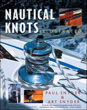 Nautical Knots Illustrated de Paul Snyder