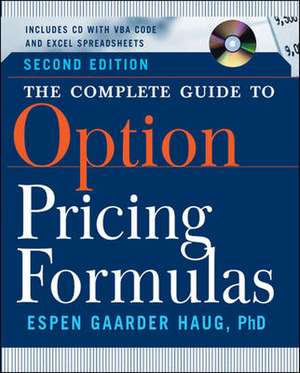 The Complete Guide to Option Pricing Formulas de Espen Gaarder Haug