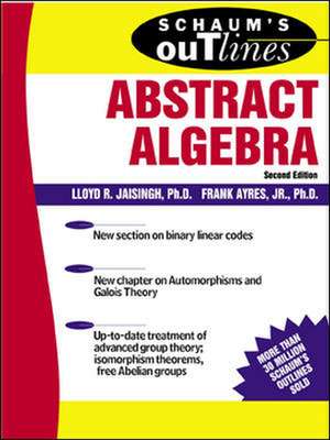 Schaum's Outline of Abstract Algebra de Lloyd Jaisingh