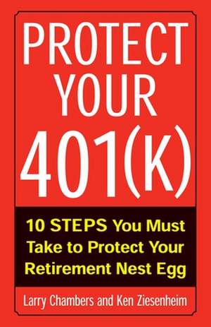 Protect Your 401(k) de Larry Chambers