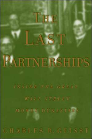 The Last Partnerships de Charles Geisst