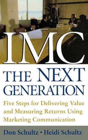 IMC, The Next Generation de Don Schultz