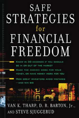 Safe Strategies for Financial Freedom de Van Tharp