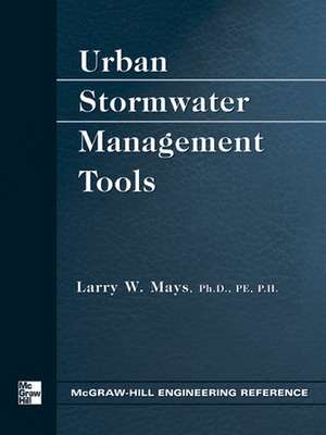 Urban Stormwater Management Tools de Larry Mays