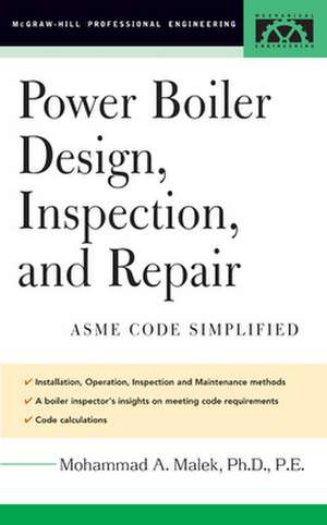 Power Boiler Design, Inspection, and Repair de Mohammad Malek