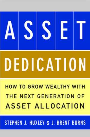 ASSET DEDICATION de Stephen Huxley