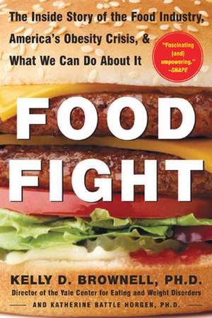 Food Fight de Kelly Brownell