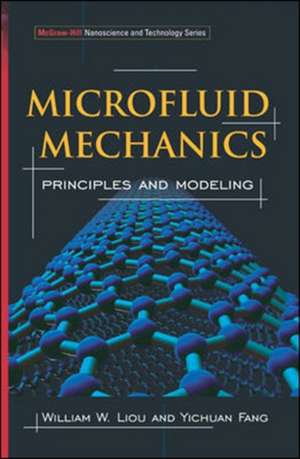 Microfluid Mechanics de William Liou