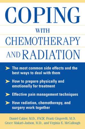 Coping With Chemotherapy and Radiation Therapy de Daniel Cukier