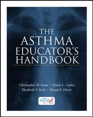 The Asthma Educator’s Handbook de Christopher Fanta