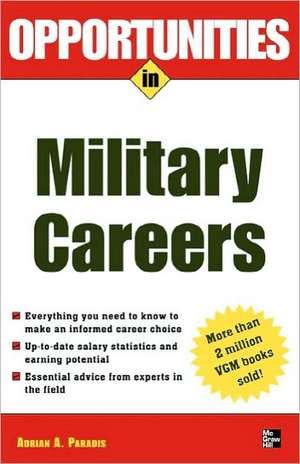 Opportunities in Military Careers de Adrian A. Paradis