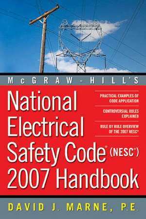 National Electrical Safety Code 2007 Handbook de David Marne