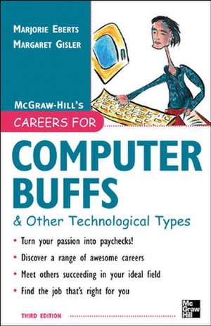 Careers for Computer Buffs and Other Technological Types, 3rd edition de Marjorie Eberts