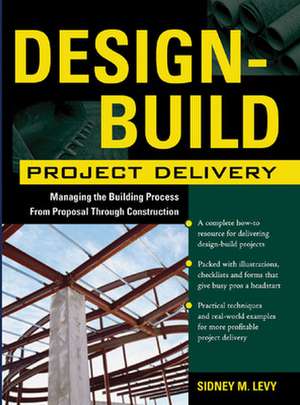 Design-Build Project Delivery de Sidney Levy