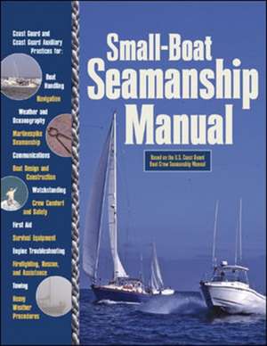 Small-Boat Seamanship Manual de Richard Aarons