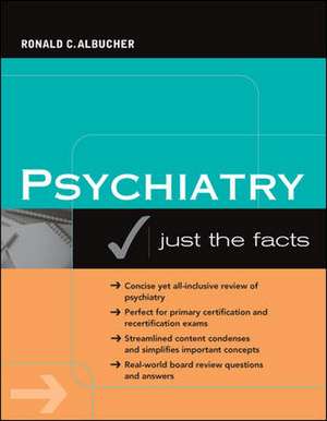 Psychiatry: Just the Facts de Ronald Albucher