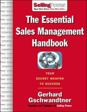 The Essential Sales Management Handbook de Gerhard Gschwandtner