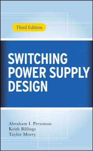 Switching Power Supply Design, 3rd Ed. de Abraham Pressman