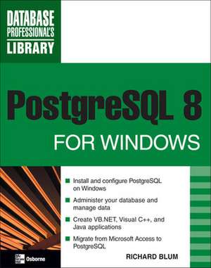 PostgreSQL 8 for Windows de Richard Blum