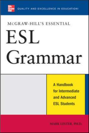 McGraw-Hill's Essential ESL Grammar de Mark Lester