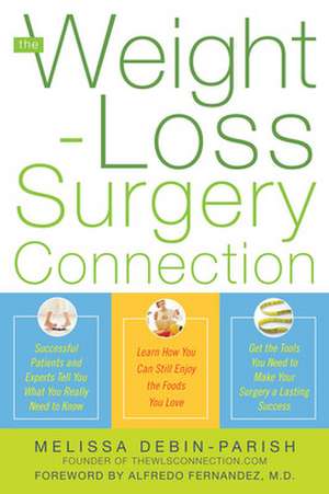 The Weight-Loss Surgery Connection de Melissa deBin-Parish