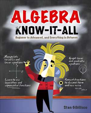 Algebra Know-It-ALL de Stan Gibilisco