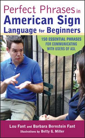 Perfect Phrases in American Sign Language for Beginners de Lou Fant