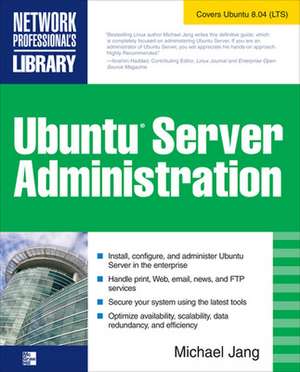 Ubuntu Server Administration de Michael Jang