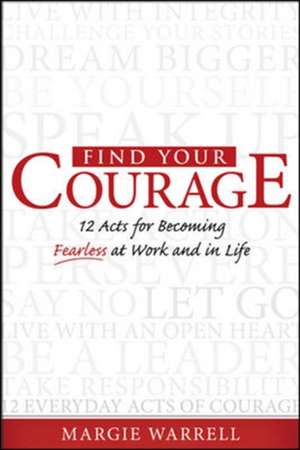 Find Your Courage de Margie Warrell