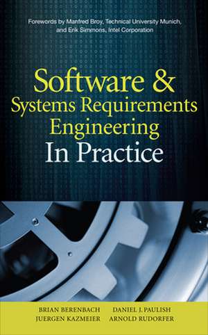 Software & Systems Requirements Engineering: In Practice de Brian Berenbach