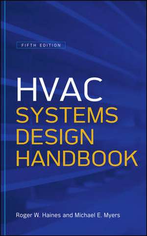 HVAC Systems Design Handbook, Fifth Edition de Roger Haines