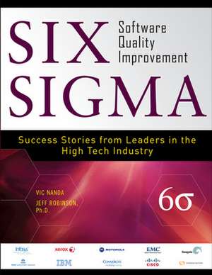 Six Sigma Software Quality Improvement de Vic Nanda