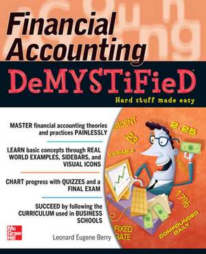 Financial Accounting DeMYSTiFieD de Leonard Eugene Berry