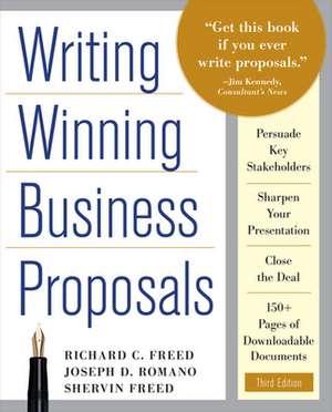 Writing Winning Business Proposals, Third Edition de Richard Freed