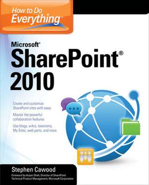 How to Do Everything Microsoft SharePoint 2010 de Stephen Cawood