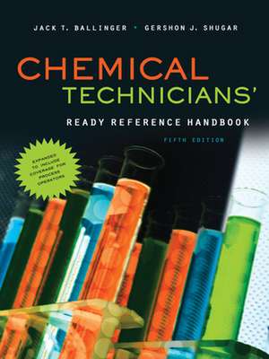Chemical Technicians' Ready Reference Handbook de Jack T Ballinger