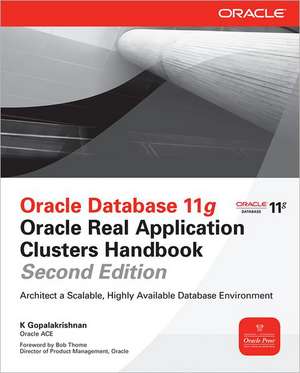 Oracle Database 11g Oracle Real Application Clusters Handbook, 2nd Edition de K. Gopalakrishnan