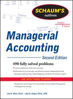 Schaum's Outline of Managerial Accounting, 2nd Edition de Jae Shim