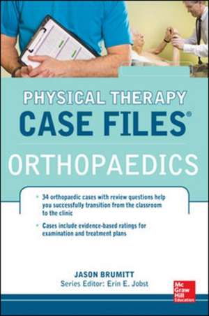 Physical Therapy Case Files: Orthopaedics de Jason Brumitt