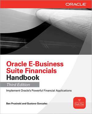 Oracle E-Business Suite Financials Handbook 3/E de Ben Prusinski